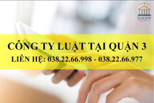 Số điện thoại Công ty Luật tại Quận 3