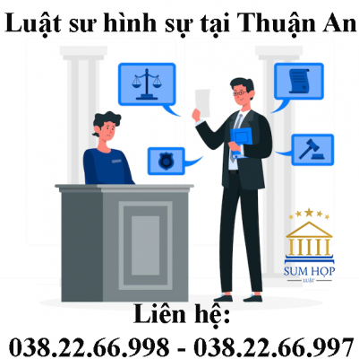 Luật sư hình sự tại Thuận An
