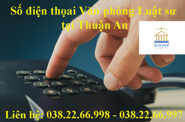Số điện thoại Văn phòng luật sư tại Thuận An