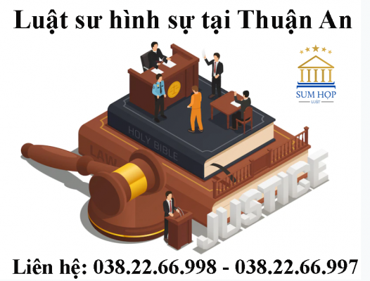Luật sư hình sự tại Thuận An