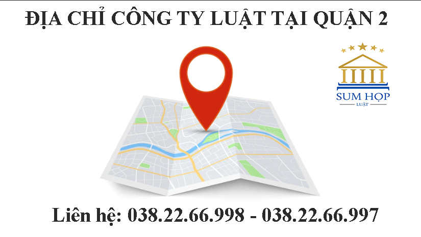 Địa chỉ Công ty Luật tại Quận 2