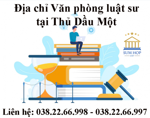 Địa chỉ Văn phòng luật sư tại Thủ Dầu Một