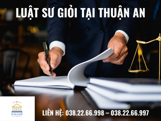 Luật sư giỏi tại Thuận An