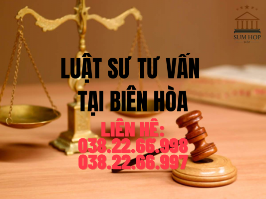 Luật sư tư vấn tại Biên Hòa Đồng Nai
