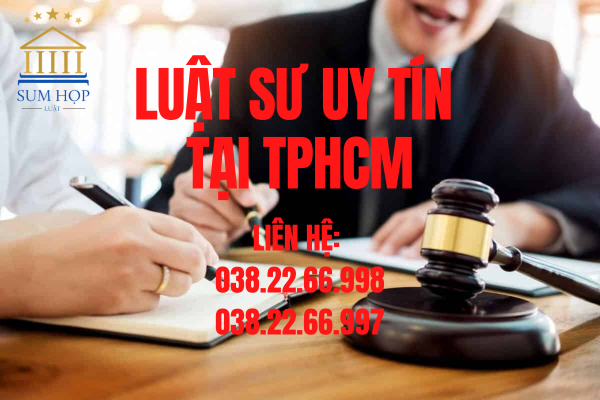Luật sư uy tín tại TPHCM