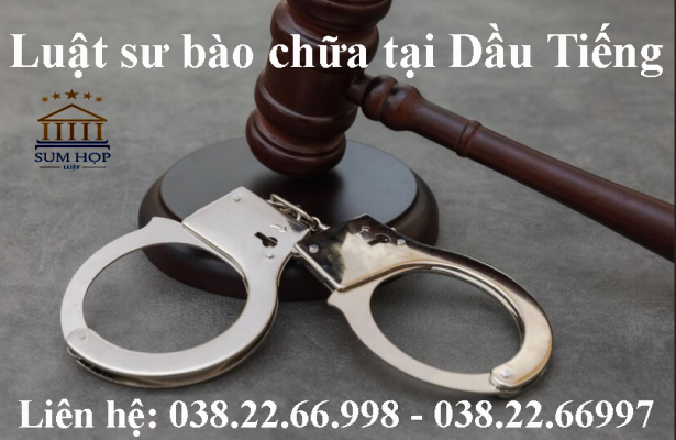 Luật sư bào chữa tại Dầu Tiếng