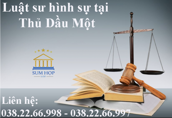 Luật sư hình sự tại Thủ Dầu Một