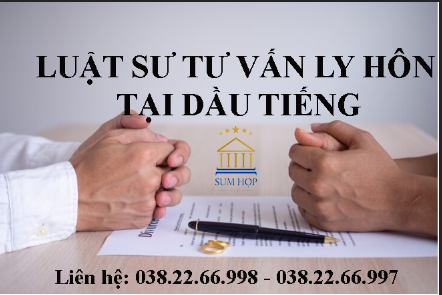 Luật sư tư vấn ly hôn tại Dầu Tiếng
