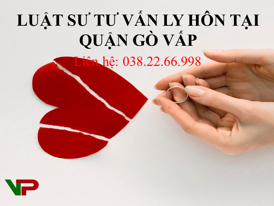 Luật sư tư vấn ly hôn tại Quận Gò Vấp