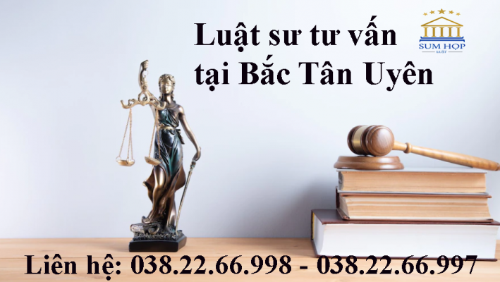 Luật sư tư vấn tại Bắc Tân Uyên