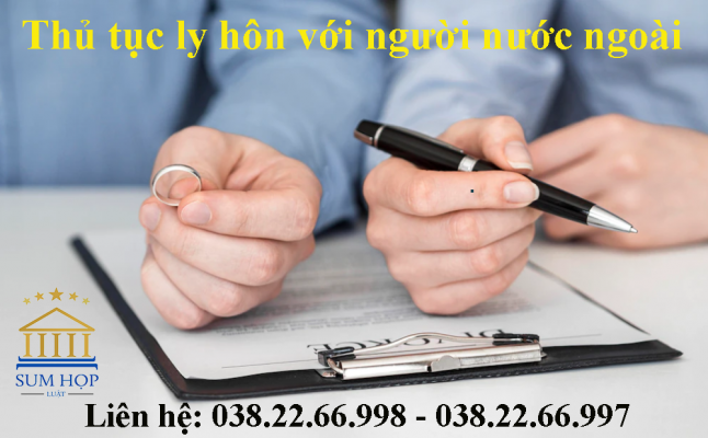 Thủ tục ly hôn với người nước ngoài