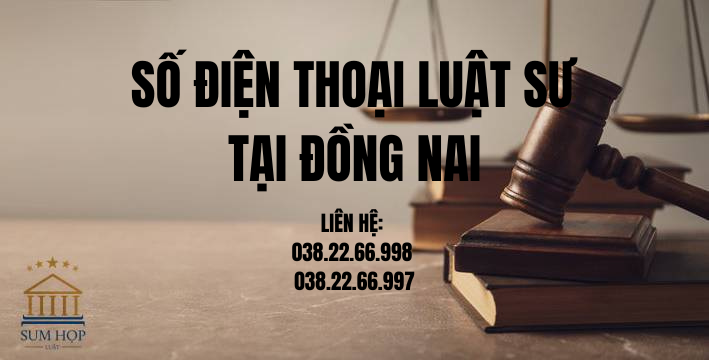 Số điện thoại Luật sư tại Đồng Nai