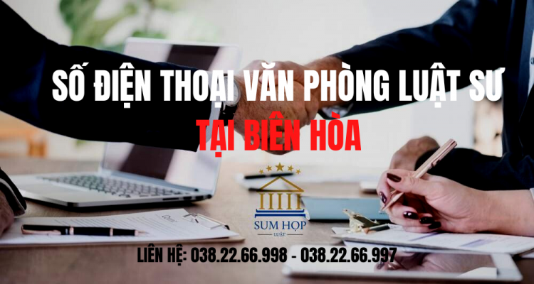 Số điện thoại Văn phòng Luật sư tại Biên Hòa