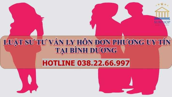 Luật sư tư vấn ly hôn đơn phương uy tín tại Bình Dương