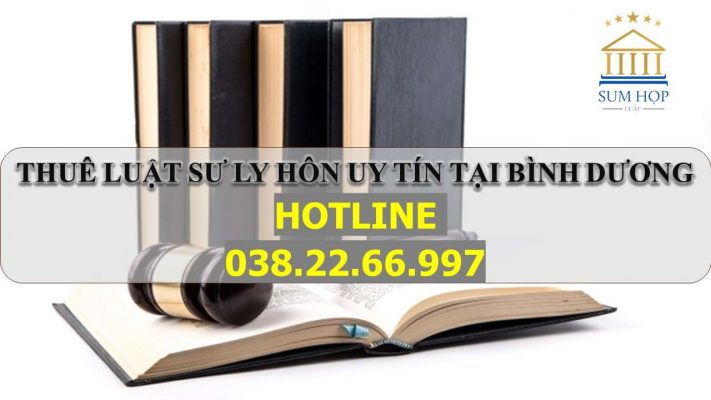 Thuê Luật sư ly hôn uy tín tại Bình Dương