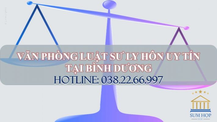 Văn phòng Luật sư ly hôn uy tín tại Bình Dương