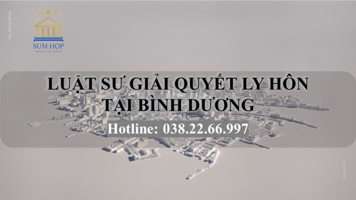 Luật sư giải quyết ly hôn tại Bình Dương