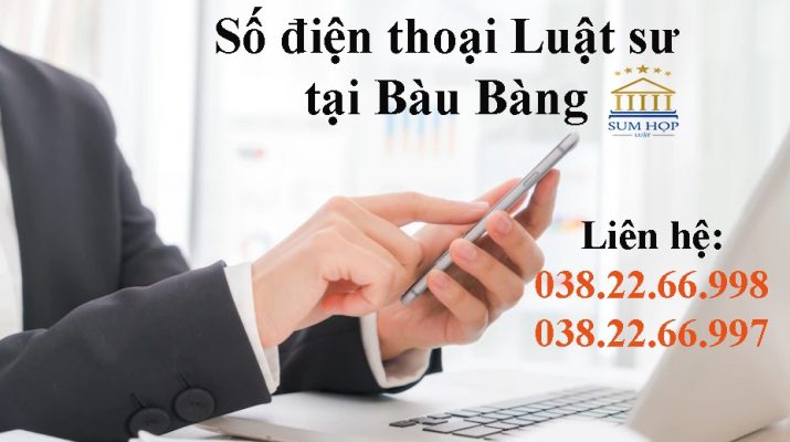 Số điện thoại Luật sư tại Bàu Bàng