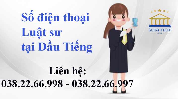 Số điện thoại Luật sư tại Dầu Tiếng