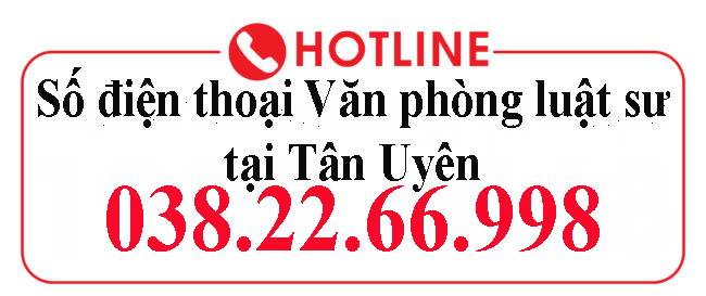 Số điện thoại Văn phòng luật sư tại Tân Uyên