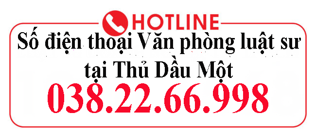 Số điện thoại Văn phòng luật sư tại Thủ Dầu Một