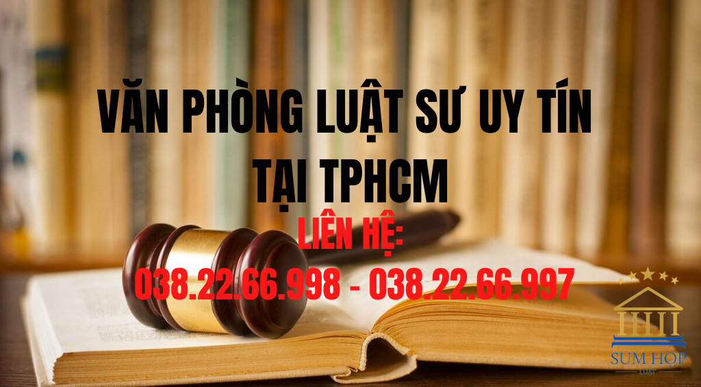 Văn phòng Luật sư uy tín tại TPHCM