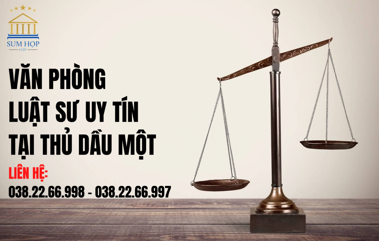 Văn phòng luật sư uy tín tại Thủ Dầu Một
