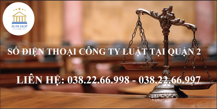 Số điện thoại Công ty Luật tại Quận 2
