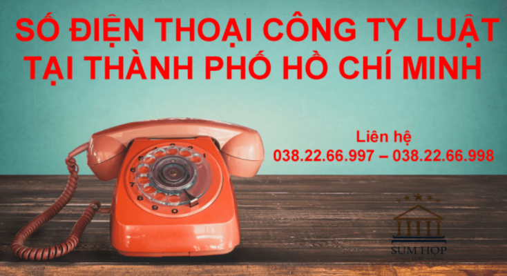 Số điện thoại Công ty luật tại Thành phố Hồ Chí Minh