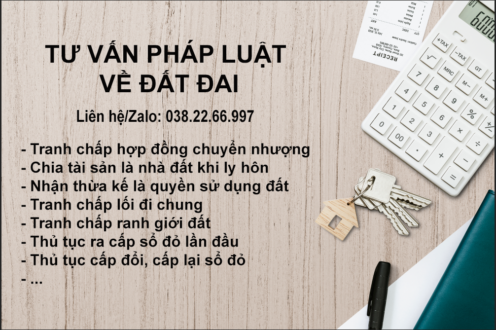 Tư vấn pháp luật về đất đai. Liên hệ: 038.22.66.998 - 038.22.66.997