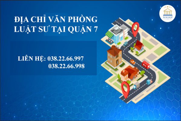 Địa chỉ văn phòng Luật sư tại Quận 7